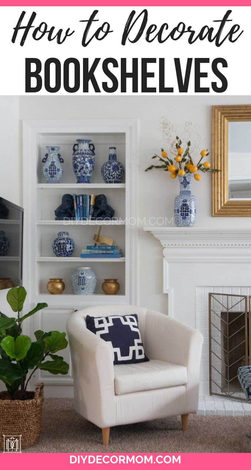 How to Decorate a Bookshelf: Decorator Secrets You Need - DIY Decor Mom